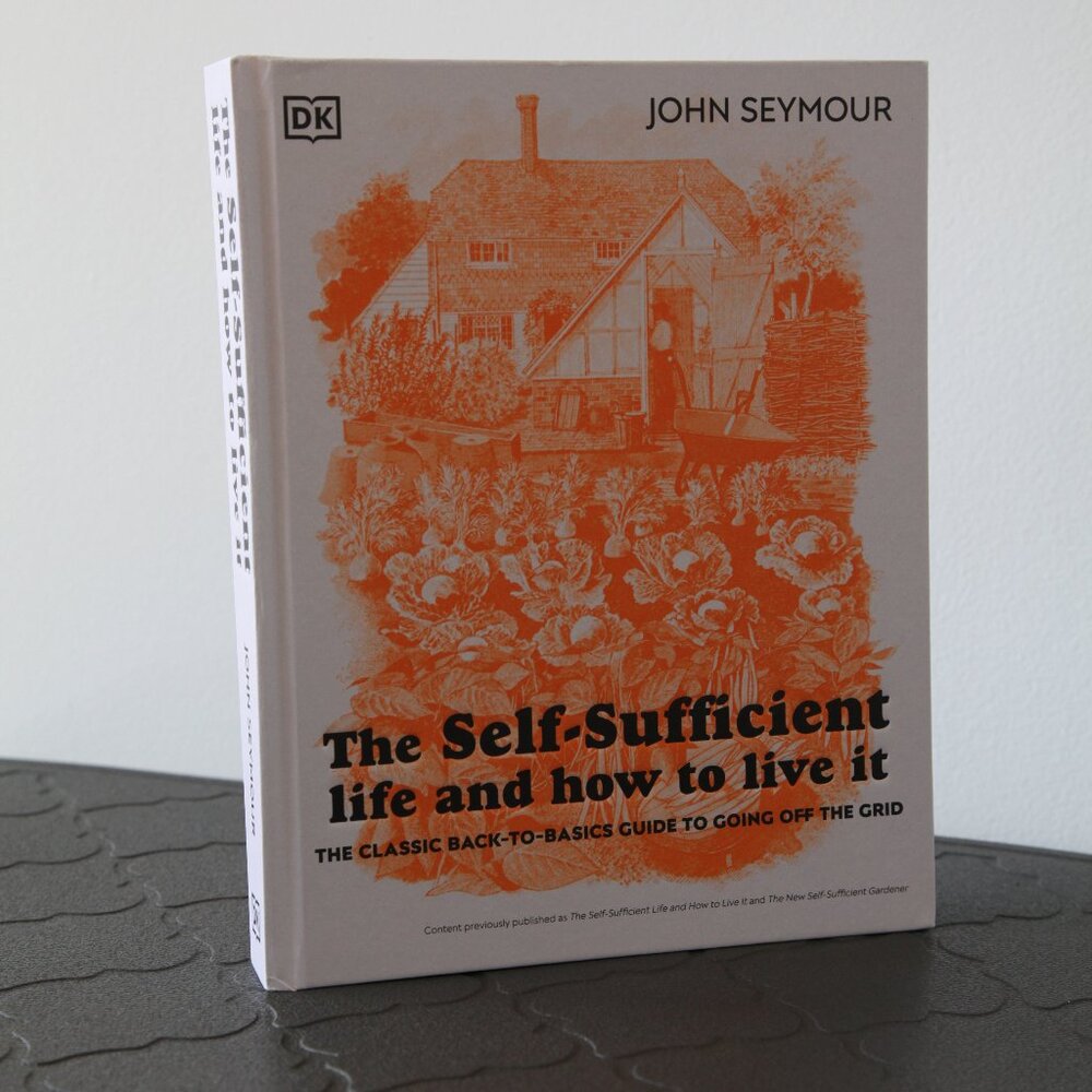 Brand new edition of The Self-Sufficient Life and How to Live it.